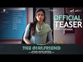 The Girlfriend Teaser [TELUGU]- Rashmika Mandanna