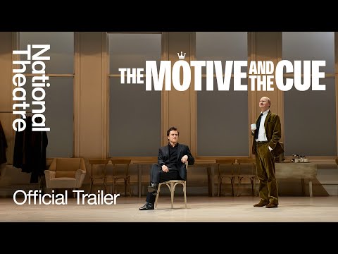 National Theatre Live: The Motive and the Cue'