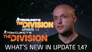Tom Clancy's The Division - Update 1.4