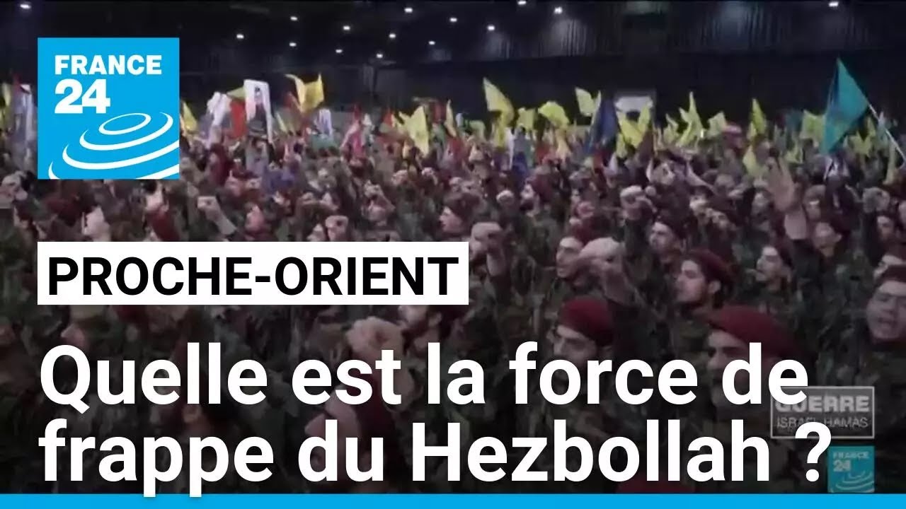 Proche-Orient : quelle est la force de frappe du Hezbollah ? • FRANCE 24