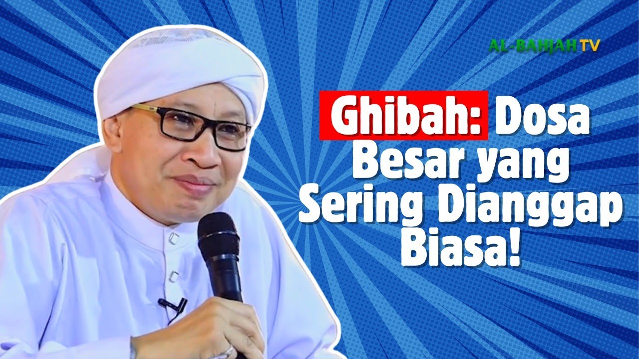 Serem‼️ Ghibah itu bukan Dosa Ringan… Ini Kata Buya Yahya