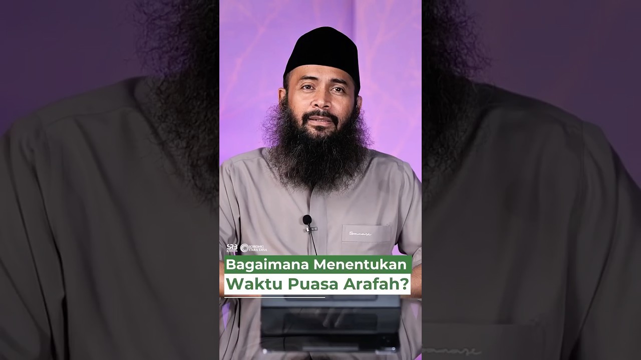 Bagaimana Menentukan Waktu Puasa Arafah?