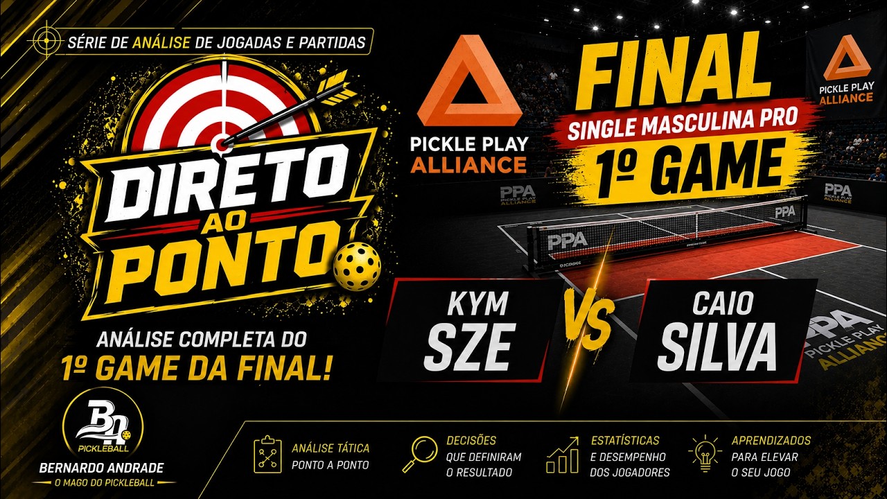DIRETO AO PONTO | Final Single Masculina Pro | Kym Sze x Caio Silva | Pickle Play Alliance - Game 01