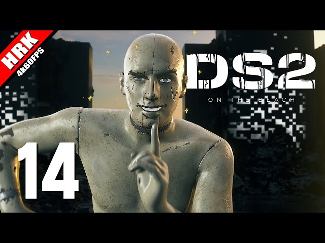 จะงงแค่ไหน ฟังไว้แม้ฝืน | Death Stranding 2 - part 14
