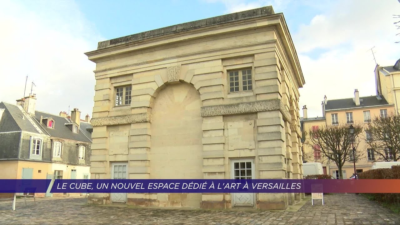 Yvelines | Le Cube, un nouvel espace dédié à l’art à Versailles