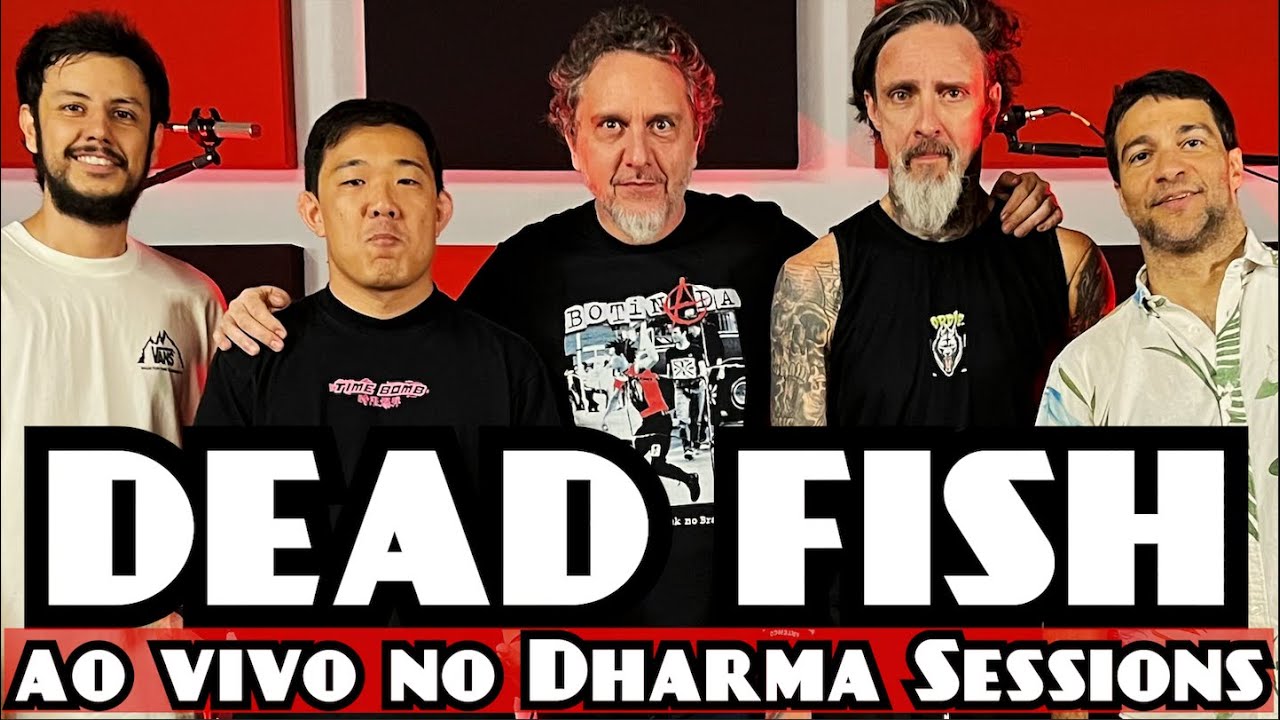 DEAD FISH ao VIVO no DHARMA SESSIONS ⭐️