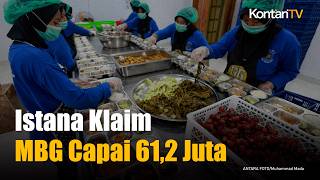 Update Program MBG: 61,2 Juta Penerima Sudah Tersentuh