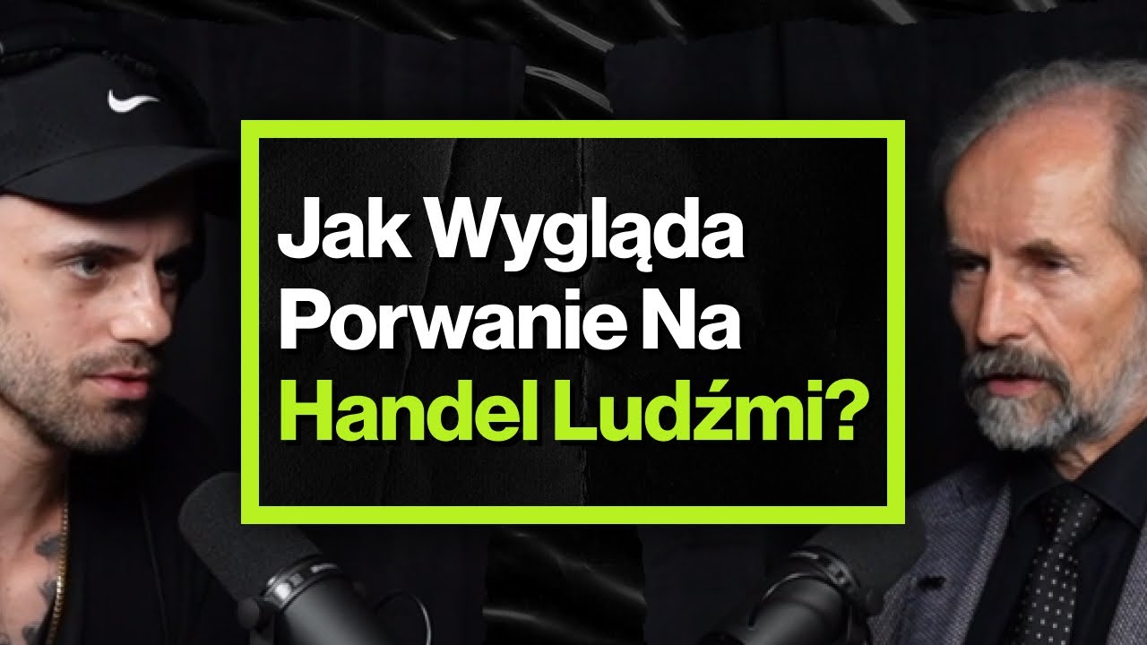 Jak Handlarze Ludźmi Manipulują Swoimi Ofiarami? - ft. prof. Zbigniew Lasocik