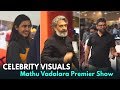 Celebrities Visuals at Mathu Vadhalara Premier Show