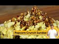 Popcorn Crunch Sundae | Easy Sundae Recipe | Popcorn Sundae Recipe | Sanjeev Kapoor Khazana