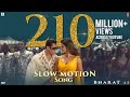Bharat Slow Motion Song  Salman Khan, Disha Patani  Vishal-Shekhar Feat. Nakash A , Shreya G