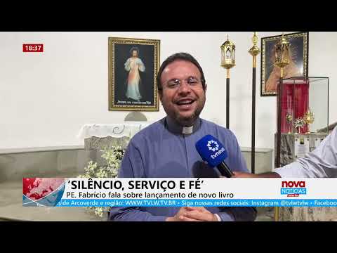 ‘SILÊNCIO, SERVIÇO E FÉ’PE. Fabrício fala sobre lançamento de novo livro