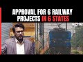 Six Multi Tracking Rail Projects Worth Rs 12,343 Crore Approved By Cabinet