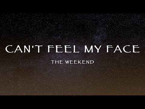 The Weeknd - Can't Feel My Face (Lyrics)