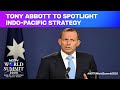 Tony Abbott To Spotlight Indo-Pacific Strategy At NDTV World Summit 2025