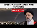 Israel Iran War | Will Respond At Maximum Level If Israel...: Iran Warns Amid Tensions