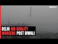 Delhi Air Quality Back In Red After Diwali: Who Is To Blame?