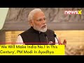 We Will Make India No.1 In This Century | PM Modi Addresses Public In Ayodhya | NewsX