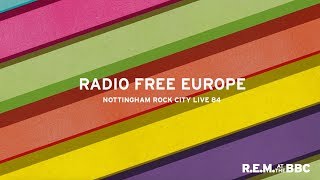 Radio Free Europe (Live From Rock City, Nottingham / 1984)
