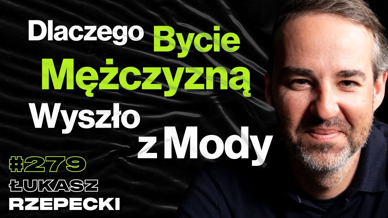 #279 Czy Współczesny Świat Niszczy Chęć Do Życia? Zabytkowe Samochody, Czołgi - Łukasz Rzepecki