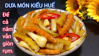 Bí quyết làm: DƯA MÓN KIỂU HUẾ để cả năm vẫn giòn rụm.|| Thiện family