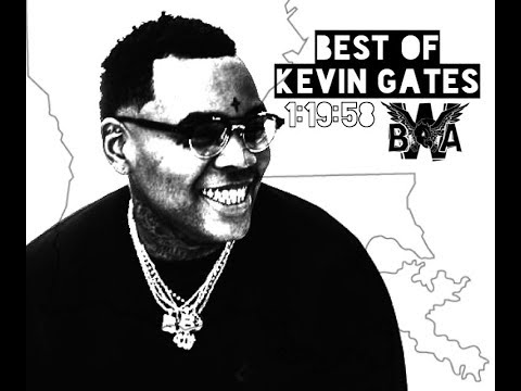 Best of Kevin Gates Playlist