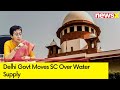 Delhi Govt Moves SC Over Water Supply | Long Queues for Water Tankers Amid Shortage & Heatwave