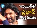 Prabhas's Next Movie On Cards after Baahubali 2