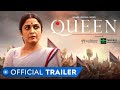 QUEEN Official Trailer- Ramya Krishnan