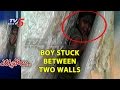 Boy stuck between two walls rescued in Kadapa