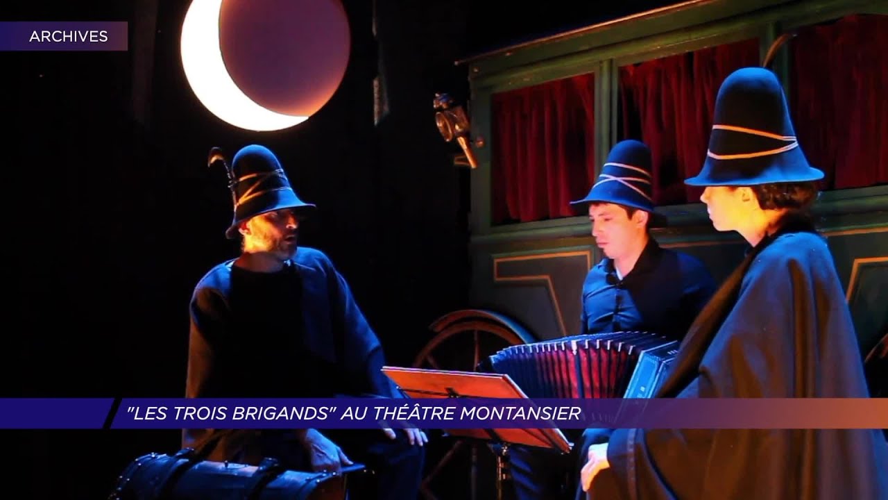 Yvelines | « Les trois brigands » au théâtre Montansier