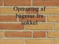 Murning av bakmur fran sockel