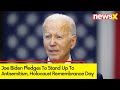 US President Joe Biden Pledges To Stand Up To Antisemitism |  Holocaust Remembrance Day  | NewsX