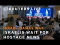 LIVE: Israelis gather to watch news of hostage release