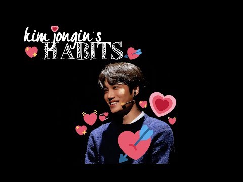 KIM JONGIN'S HABITS!!