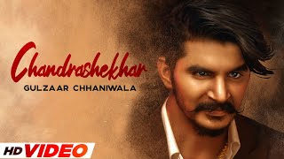 Chandrashekhar – Gulzaar Chhaniwala Video HD