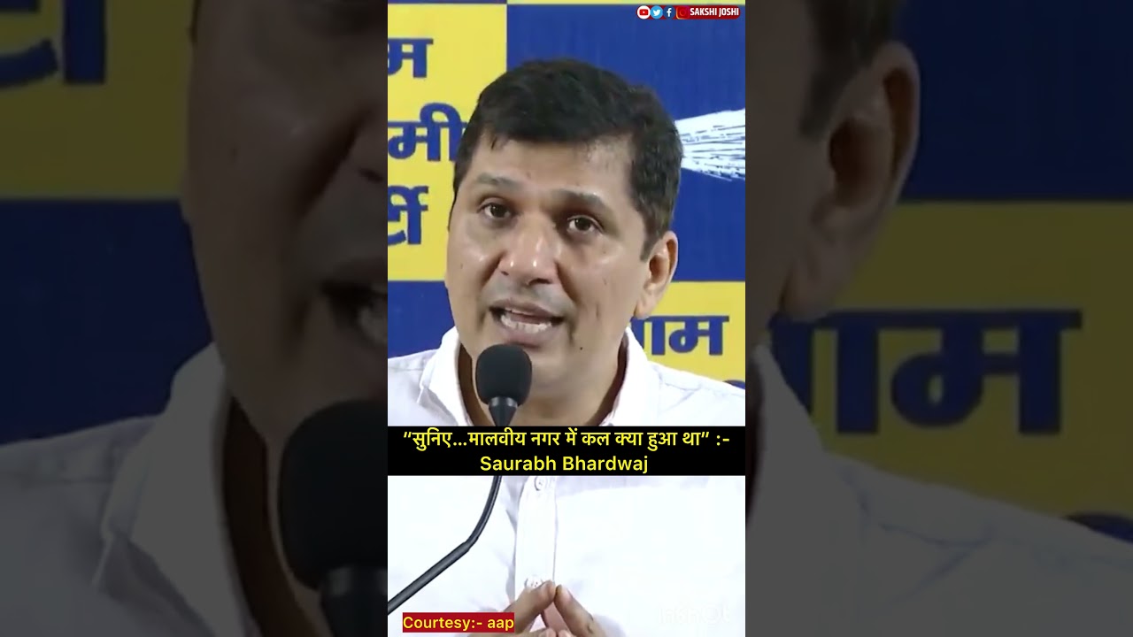 “सुनिए…मालवीय नगर में कल क्या हुआ था” :- Saurabh Bhardwaj