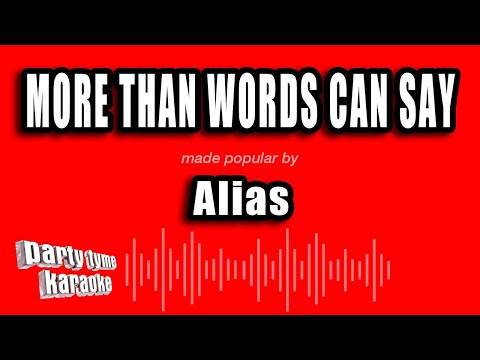 Alias - More Than Words Can Say (Karaoke Version)