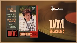Tuấn Vũ (1987) | Selection 2 | Nhạc Vàng Bất Hủ