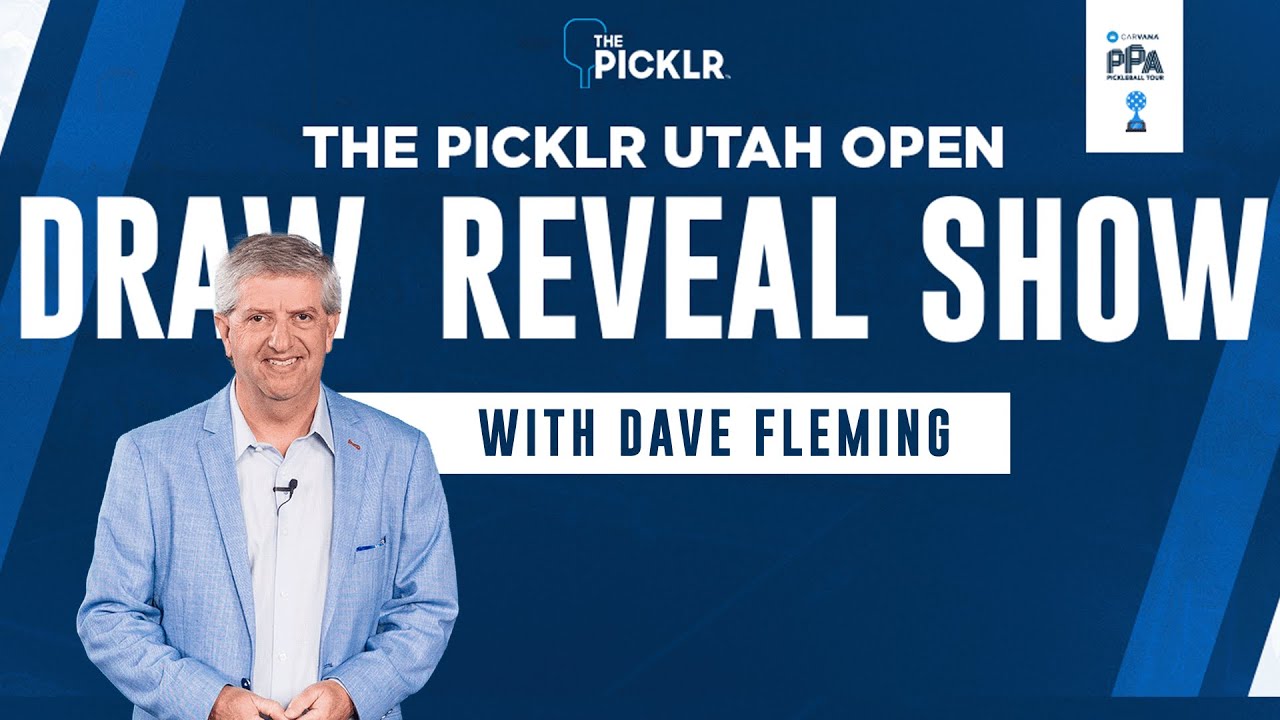 The Picklr Utah Open Draw Reveal Show