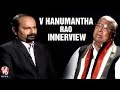V6 : Innerview :Exclusive interview with V Hanumantha Rao