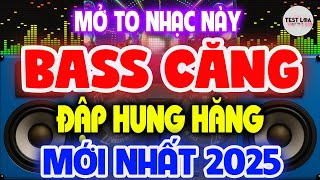 Hay Chưa Từng Có, NHẠC TEST LOA 8D CỰC CHUẨN, Nhạc Sống Hòa Tấu Disco Remix Không Lời BASS CĂNG