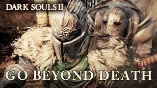 Dark Souls II - Go Beyond Death (E3 2013 Trailer)