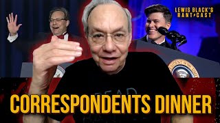 The Correspondents Dinner | Lewis Black's Rantcast clip