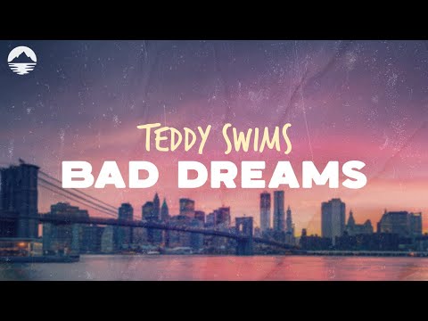 Teddy Swims - Bad Dreams | Lyrics