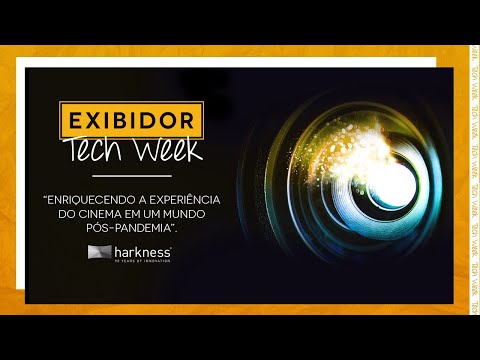EXIBIDOR Tech Week - Painel Harkness Screens