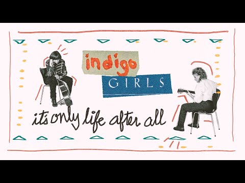 It's Only Life After All'