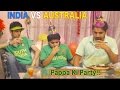 India VS AUS - Mauka Mauka Ad - Semi Finals - Pappa Ki Party !