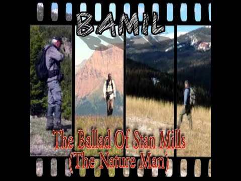 BAMIL - The Ballad Of Stan Mills (The Nature Man)
