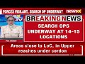 Search Operations Underway in 14 - 15 Locations | Police Encircles Dense Forested Area | NewsX  - 04:12 min - News - Video